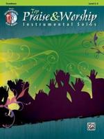 Top Praise & Worship Instrumental Solos: Trombone