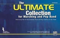The Ultimate Collection for Marching and Pep Band