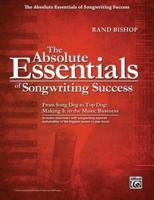 The Absolute Essentials of Songwriting Success