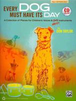 Every Dog Must Have Its Day: A Collection of Pieces for Children's Voices & Orff Instruments [With CD (Audio)]