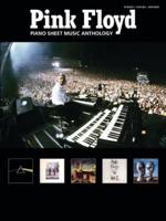 Pink Floyd -- Piano Sheet Music Anthology