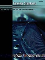 Dan Coates Popular Piano Library -- Timeless Standards