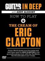 How to Play the Cream of Eric Clapton