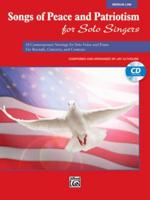 Songs of Peace and Patriotism for Solo Singers: Medium Low