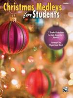 Christmas Medleys for Students, Bk 1