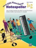 Kids Piano Course Notespeller 1 & 2