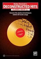 Bobby Owsinski's Deconstructed Hits Vol. 1. Classic Rock