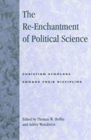 The Re-Enchantment of Political Science