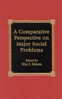 A Comparative Perspective on Major Social Problems