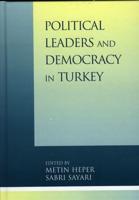 Political Leaders and Democracy in Turkey