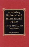 Analyzing National and International Policy