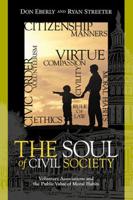 The Soul of Civil Society: Voluntary Associations and the Public Value of Moral Habits