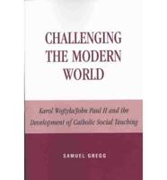 Challenging the Modern World