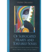 Of Suffocated Hearts and Tortured Souls: Seeking Subjecthood through Madness in Francophone Women's Writing of Africa and the Caribbean