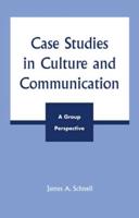 Case Studies in Culture and Communication