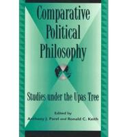 Comparative Political Philosophy: Studies under the Upas Tree, 2nd