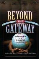 Beyond the Gateway: Immigrants in a Changing America