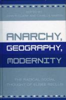 Anarchy, Geography, Modernity