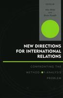 New Directions for International Relations: Confronting the Method-of-Analysis Problem