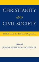 Christianity and Civil Society: Catholic and Neo-Calvinist Perspectives