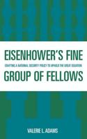 Eisenhower's Fine Group of Fellows: Crafting a National Security Policy to Uphold the Great Equation