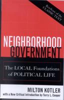 Neighborhood Government: The Local Foundations of Political Life