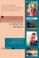 Encompassing a Fractal World