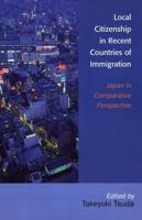 Local Citizenship in Recent Countries of Immigration: Japan in Comparative Perspective
