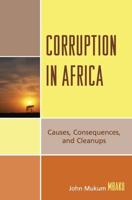 Corruption in Africa: Causes Consequences, and Cleanups