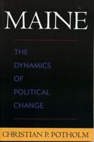 Maine: The Dynamics of Political Change
