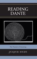 Reading Dante: The Pursuit of Meaning