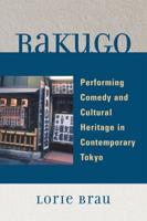 Rakugo: Performing Comedy and Cultural Heritage in Contemporary Tokyo