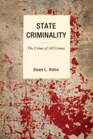 State Criminality: The Crime of All Crimes