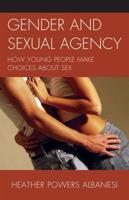 Gender and Sexual Agency: How Young People Make Choices about Sex