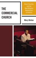 The Commercial Church: Black Churches and the New Religious Marketplace in America