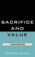 Sacrifice and Value: A Kantian Interpretation