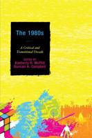 The 1980s: A Critical and Transitional Decade