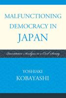 Malfunctioning Democracy in Japan