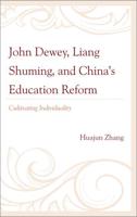 John Dewey, Liang Shuming, and China's Education Reform: Cultivating Individuality