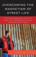 Overcoming the Magnetism of Street Life