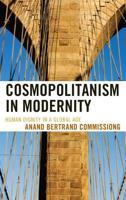 Cosmopolitanism in Modernity: Human Dignity in a Global Age