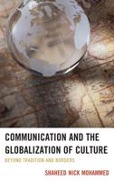 Communication and the Globalization of Culture: Beyond Tradition and Borders