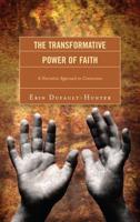 The Transformative Power of Faith: A Narrative Approach to Conversion