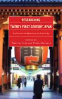 Researching Twenty-First Century Japan: New Directions and Approaches for the Electronic Age