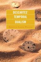 Descartes' Temporal Dualism