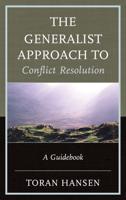 The Generalist Approach to Conflict Resolution: A Guidebook