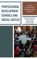 Professional Development Schools and Social Justice: Schools and Universities Partnering to Make a Difference