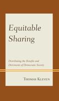 Equitable Sharing: Distributing the Benefits and Detriments of Democratic Society