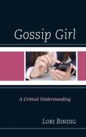 Gossip Girl: A Critical Understanding