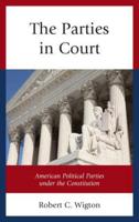 The Parties in Court: American Political Parties under the Constitution
